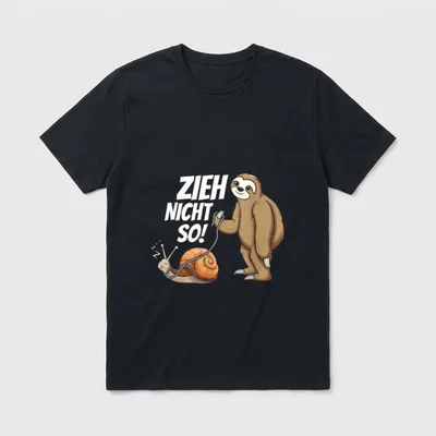 Zieh Nicht So Faultier T-Shirt – Klassisches T-Shirt in Schwarz