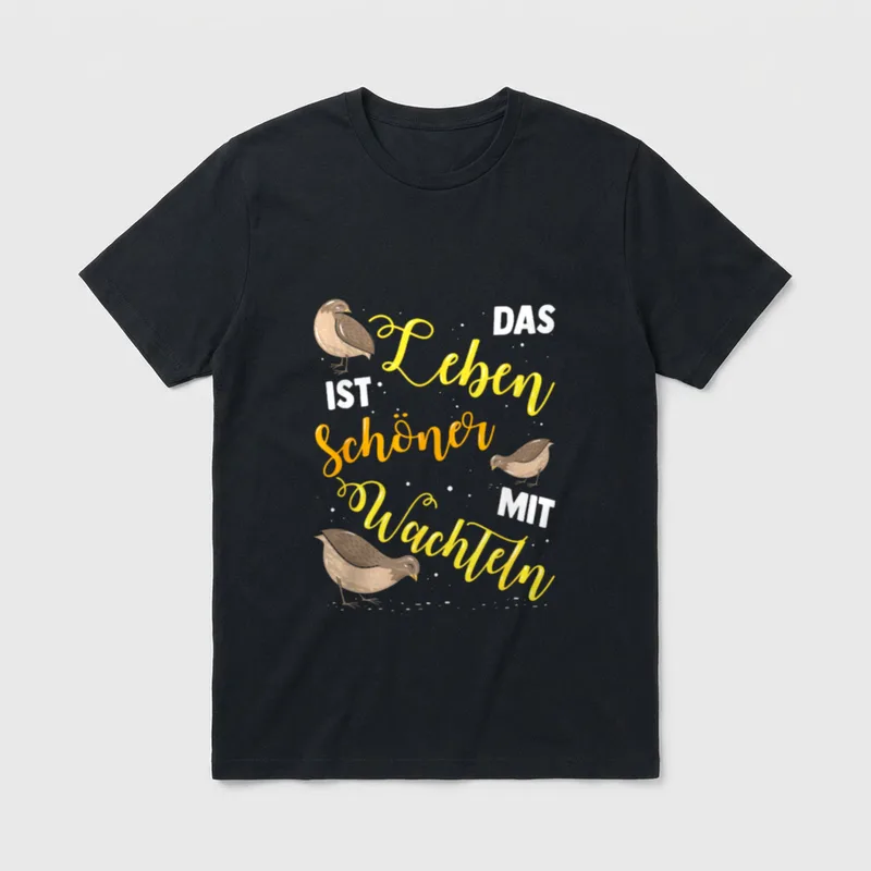 Wachteln Wachtel Vogel Spruch T-Shirt – Klassisches T-Shirt in Schwarz