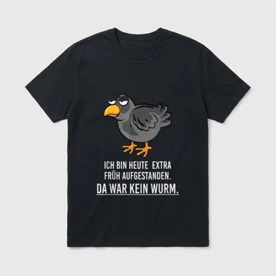 Vogel Wurm Schlaf Lustig T-Shirt – Müder Vogel: „Extra früh aufgestanden. Kein Wurm.“ – Klassisches T-Shirt in Schwarz