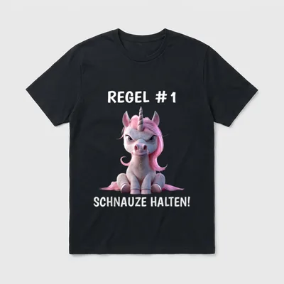 Regel #1 Schnauze halten T-Shirt – Einhorn mit Spruch „Regel #1 Schnauze halten!“ – Klassisches T-Shirt in Schwarz