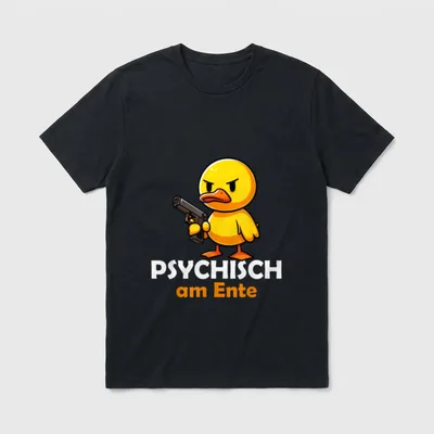 Psychisch am Ente Psychisch T-Shirt – Wütende Ente mit Pistole, Schriftzug PSYCHISCH am Ente – Klassisches T-Shirt in Schwarz