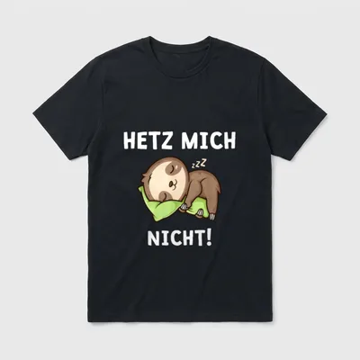 Hetz Mich Nicht Lustiger Spruch T-Shirt – Klassisches T-Shirt in Schwarz