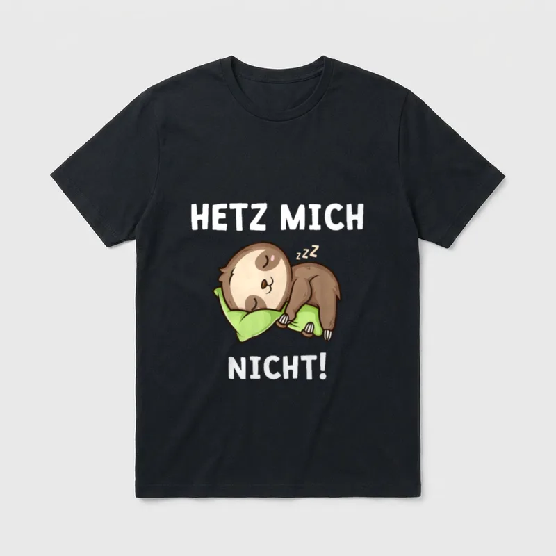 Hetz Mich Nicht Lustiger Spruch T-Shirt – Klassisches T-Shirt in Schwarz