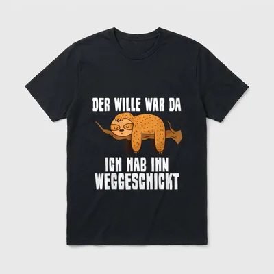 Der Wille war da ich T-Shirt – Klassisches T-Shirt in Schwarz