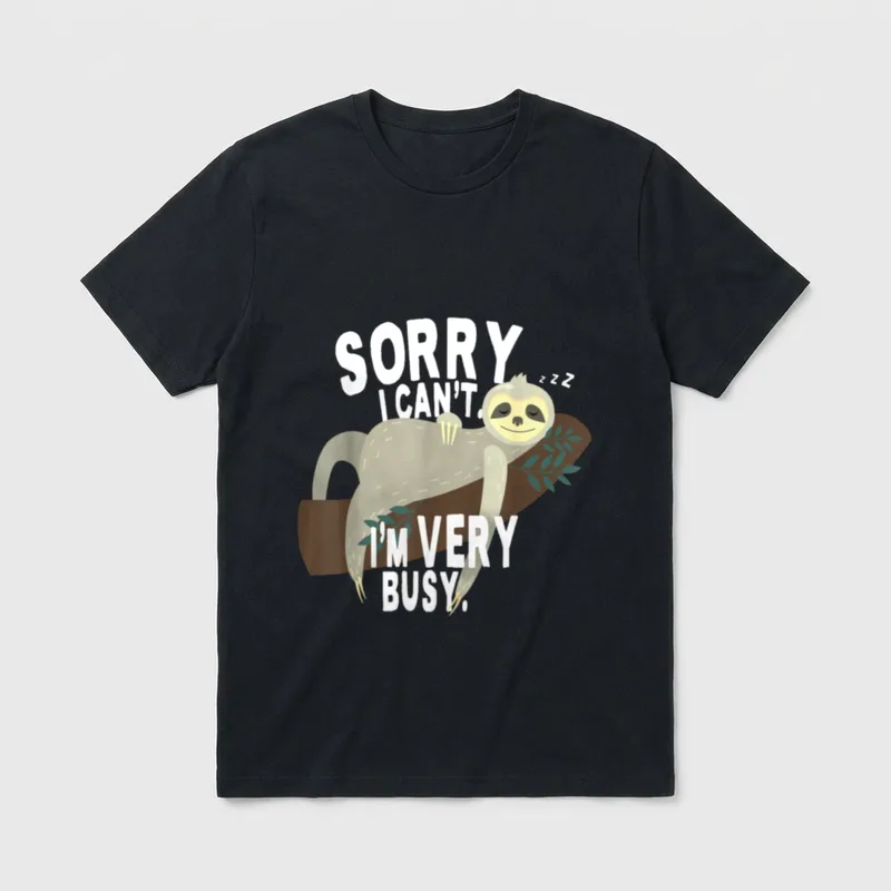 Sorry I Can't I'm T-Shirt – Klassisches T-Shirt in Schwarz