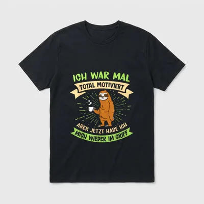 Ich War Mal Total T-Shirt – Faultier mit Kaffeetasse, Spruch über verlorene Motivation – Klassisches T-Shirt in Schwarz