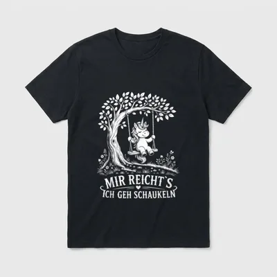 Mir reicht’s ich GEH schaukeln T-Shirt – Klassisches T-Shirt in Schwarz