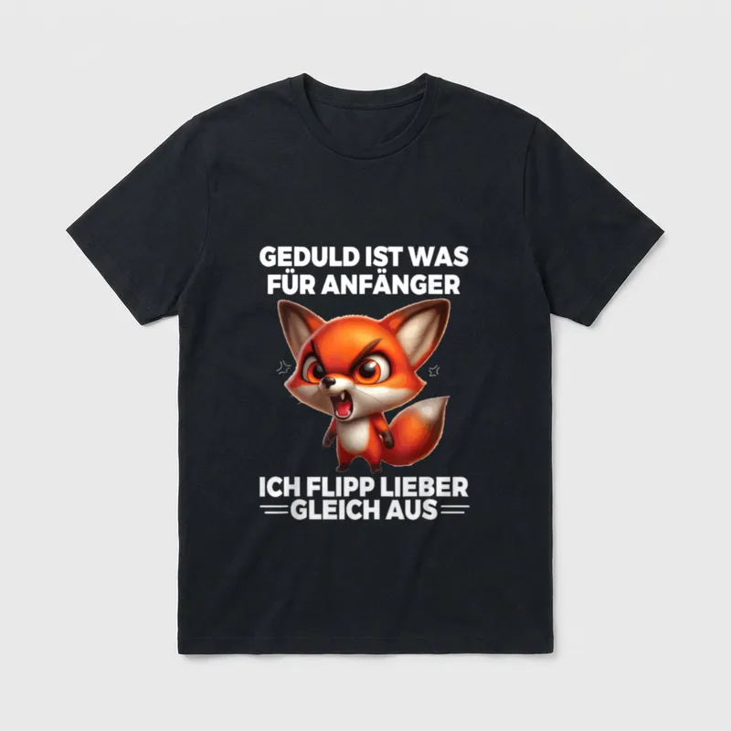 Geduld Ist Für Anfänger Ich T-Shirt – Klassisches T-Shirt in Schwarz