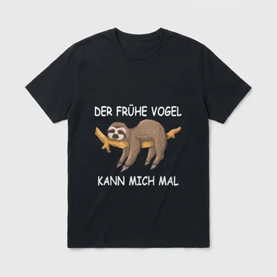Faultier Spruch Design T-Shirt – Faultier am Ast mit Spruch „Der frühe Vogel kann mich mal“ – Klassisches T-Shirt in Schwarz