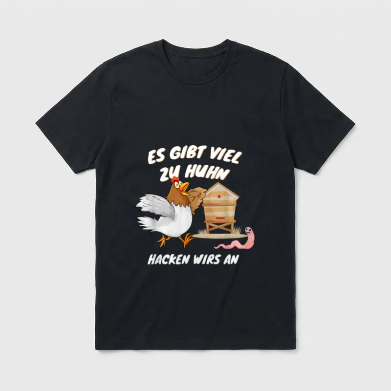 Es gibt viel zu Huhn T-Shirt – Klassisches T-Shirt in Schwarz