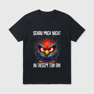 Schau mich nicht T-Shirt – Wütender bunter Vogelkopf mit Spruch in weißer Handschrift – Klassisches T-Shirt in Schwarz