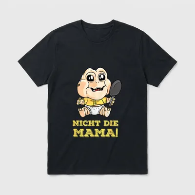 Nicht die Mama T-Shirt – Baby-Dino mit Pfanne und Schriftzug NICHT DIE MAMA! – Klassisches T-Shirt in Schwarz
