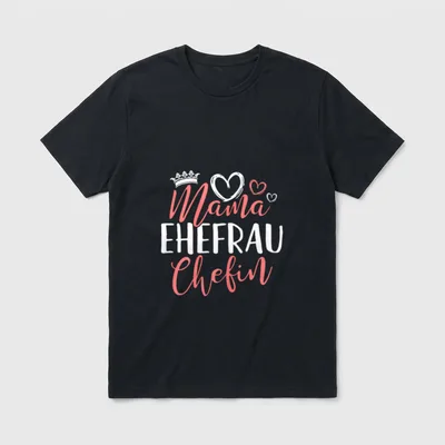 Mama Ehefrau Chefin lustiges T-Shirt – Schriftzug Mama Ehefrau Chefin mit Krone und Herzen – Klassisches T-Shirt in Schwarz