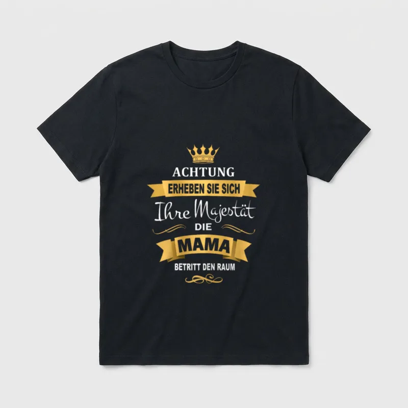 Mama Majestät Muttertag lustig T-Shirt – Klassisches T-Shirt in Schwarz