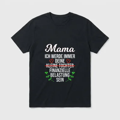 Mama Tochter Spruch Ironisch T-Shirt – Klassisches T-Shirt in Schwarz