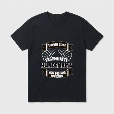 Hundemama Tierliebhaber Lustiger Hunde T-Shirt – Klassisches T-Shirt in Schwarz