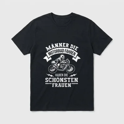 Männer die Motorrad Fahren T-Shirt – Cafe-Racer-Fahrer, Spruch „Haben die schönsten Frauen“ – Klassisches T-Shirt in Schwarz