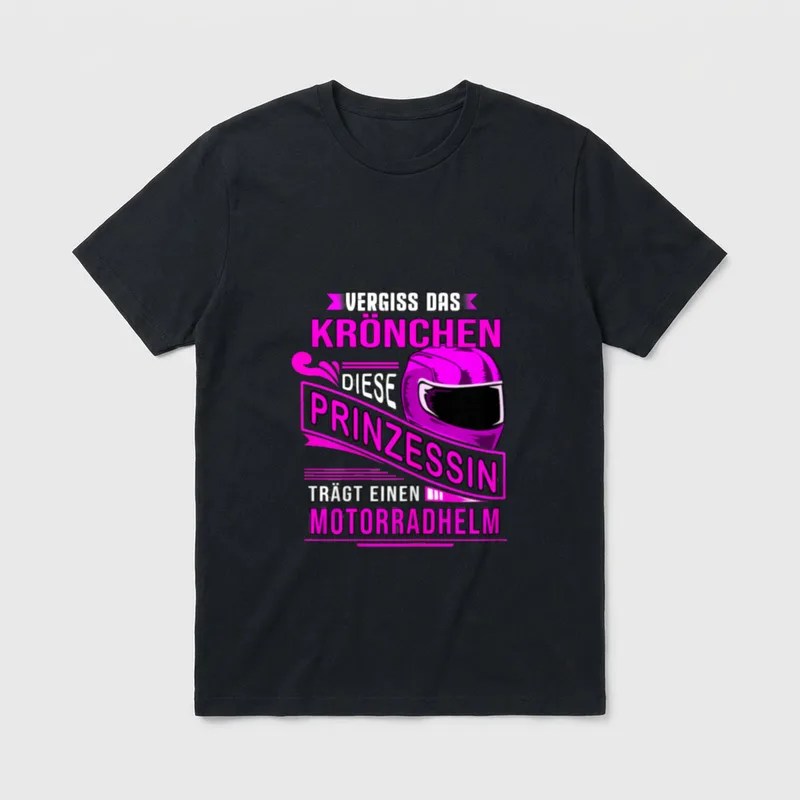 Vergiss das Krönchen Motorradfahrerin T-Shirt – Klassisches T-Shirt in Schwarz