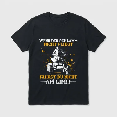 Quad Spruch Am Limit T-Shirt – Quadfahrer im Schlamm mit Spruch „Am Limit“ – Klassisches T-Shirt in Schwarz