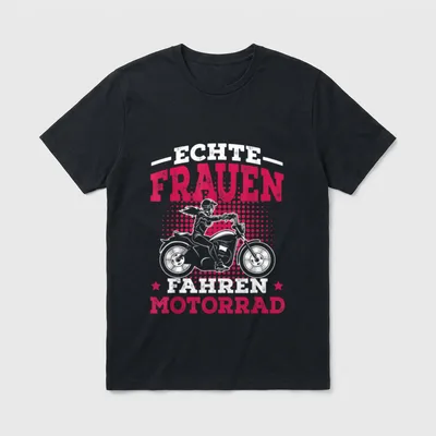 Echte Frauen fahren Motorrad T-Shirt – Klassisches T-Shirt in Schwarz