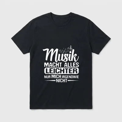 Musik Musiker Witz Singen T-Shirt – Schriftzug Musik macht alles leichter, nur mich nicht – Klassisches T-Shirt in Schwarz