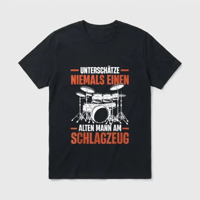 Lustiges Alten Mann T-Shirt – Schlagzeug mit Spruch über alten Mann am Schlagzeug – Klassisches T-Shirt in Schwarz