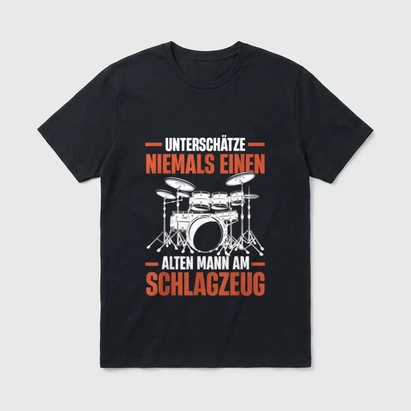 Lustiges Alten Mann T-Shirt – Schlagzeug mit Spruch über alten Mann am Schlagzeug – Klassisches T-Shirt in Schwarz
