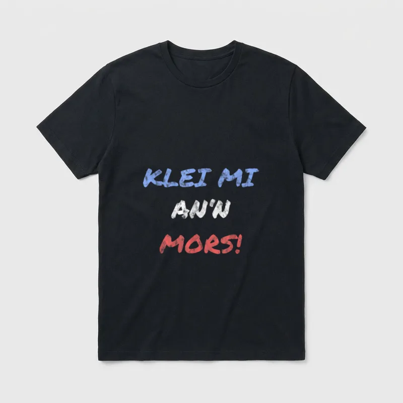 Klei mi ann mors Norddeutsche T-Shirt – Schriftzug „Klei mi an'n Mors!“ in Blau, Weiß, Rot – Klassisches T-Shirt in Schwarz