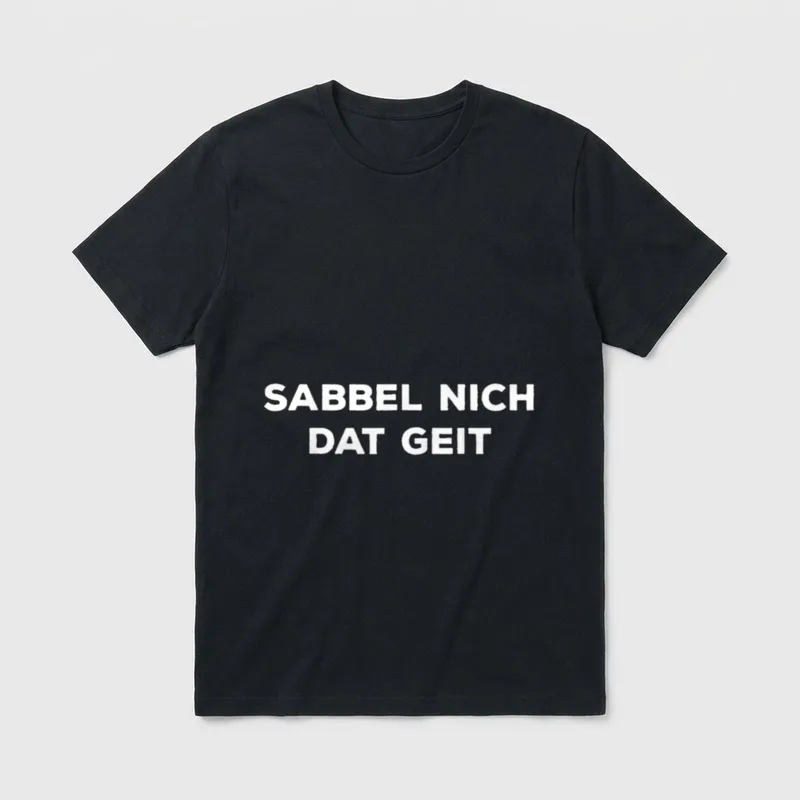 Plattdeutsch Norddeutsch Dialekt Spruch T-Shirt – Klassisches T-Shirt in Schwarz