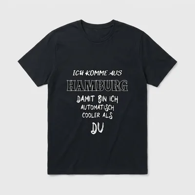 Hamburg Lustige Sprüche Motiv T-Shirt – Schriftzug „Ich komme aus Hamburg, cooler als du“ – Klassisches T-Shirt in Schwarz
