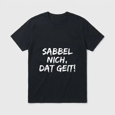Low German Quote T-Shirt – Klassisches T-Shirt in Schwarz
