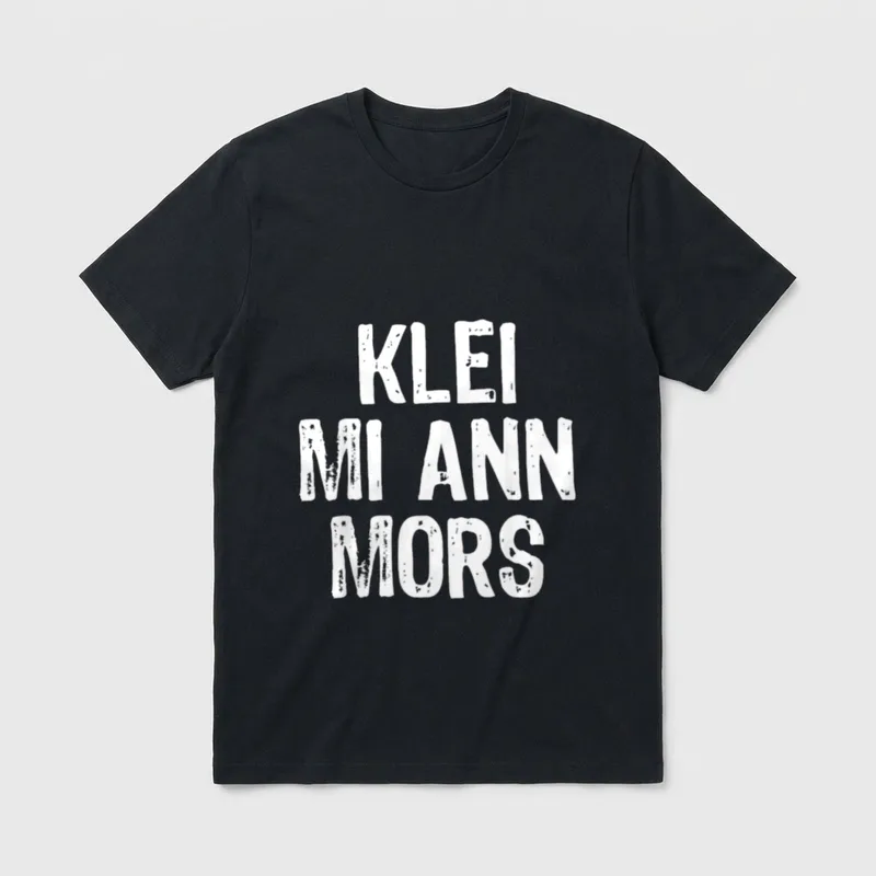 Klei Mi Ann Mors Norden T-Shirt – Schriftzug „Klei mi ann Mors“ in weißen Lettern – Klassisches T-Shirt in Schwarz