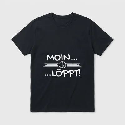 Moin Löppt Lustiges Plattdeutsch T-Shirt – Schriftzug „Moin... ...Löppt!“ mit Anker-Symbol – Klassisches T-Shirt in Schwarz