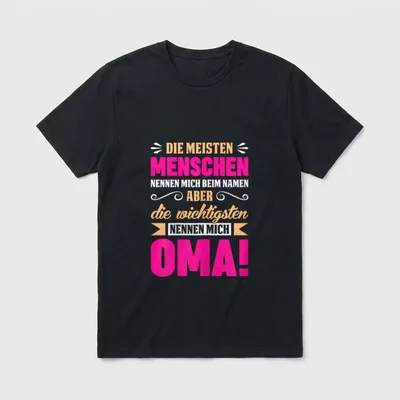 Oma Großmutter Witz Spruch T-Shirt – Spruch: Die Wichtigsten nennen mich Oma, pink-orange – Klassisches T-Shirt in Schwarz