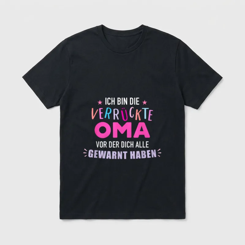 Verrückte Oma lustiger Spruch T-Shirt – Klassisches T-Shirt in Schwarz