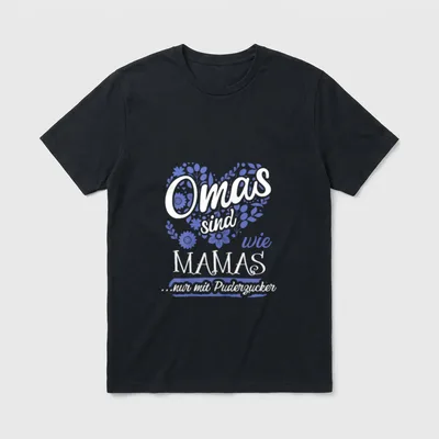 Geschenk-Idee für Omi bzw. T-Shirt – Klassisches T-Shirt in Schwarz