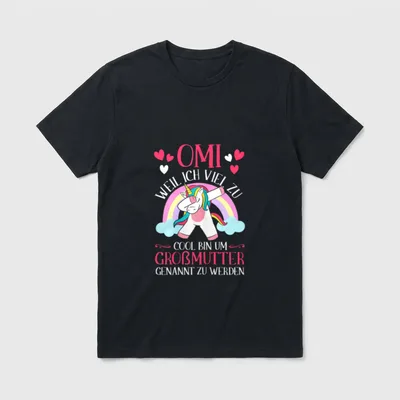 Oma Sprüche Omi T-Shirt – Dabbendes Einhorn vor Regenbogen, Spruch über Omi statt Großmutter – Klassisches T-Shirt in Schwarz