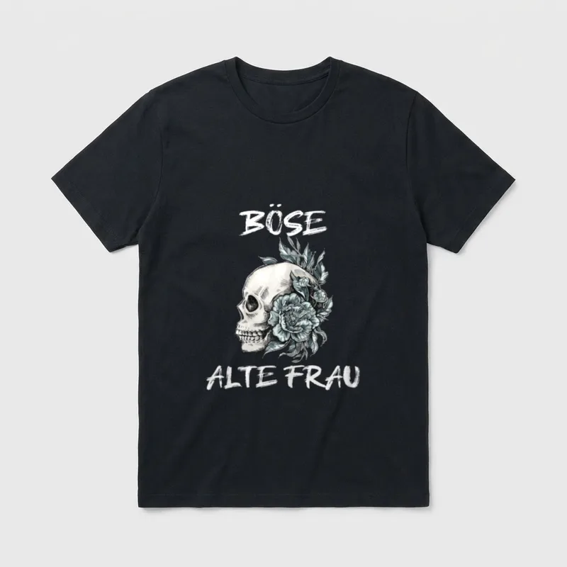 Böse Alte Frau Für Oma T-Shirt – Totenkopf mit Blüten, Schriftzug „BÖSE ALTE FRAU“ – Klassisches T-Shirt in Schwarz