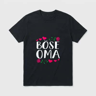 Böse Oma Omi Lustig T-Shirt – Schriftzug „Böse Oma“ mit Herzen und Rosen – Klassisches T-Shirt in Schwarz
