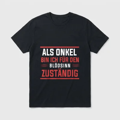 Onkel T-Shirt lustig – Spruch „Als Onkel bin ich für den Blödsinn zuständig“ in Rot-Weiß – Klassisches T-Shirt in Schwarz
