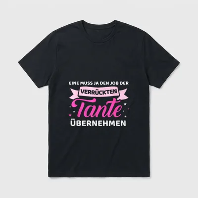 Verrückte Tante Shirt – Klassisches T-Shirt in Schwarz