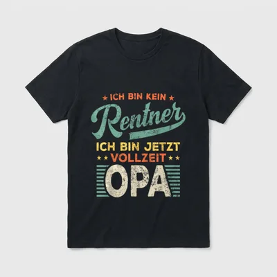 Rentner T-Shirt Sprüche – Schriftzug „Ich bin kein Rentner, ich bin jetzt Vollzeit Opa“ – Klassisches T-Shirt in Schwarz