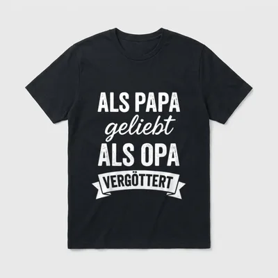 Opa geliebt vergöttert T-Shirt – Klassisches T-Shirt in Schwarz