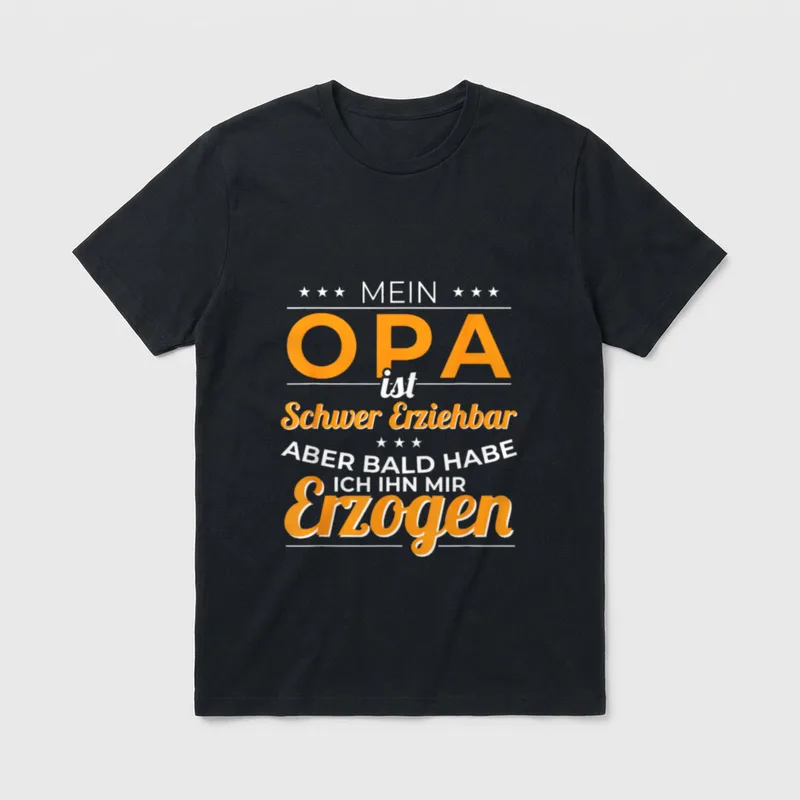 Lustiges Opa Schwer Erziehbar T-Shirt – Klassisches T-Shirt in Schwarz