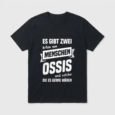 Ossi Ostdeutscher Witz T-Shirt – Klassisches T-Shirt in Schwarz