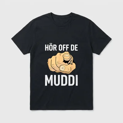 DDR Sachsen Dialekt Spruch Frauentag T-Shirt – Zeigefinger mit Schriftzug „Hör off de Muddi“ – Klassisches T-Shirt in Schwarz