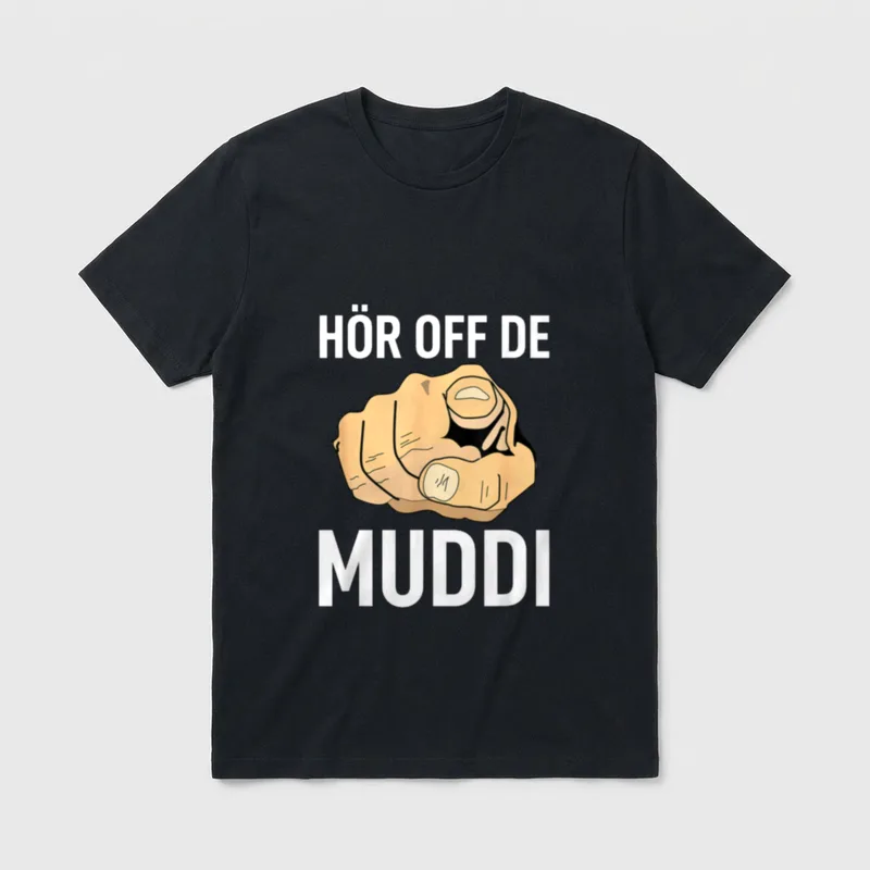 DDR Sachsen Dialekt Spruch Frauentag T-Shirt – Zeigefinger mit Schriftzug „Hör off de Muddi“ – Klassisches T-Shirt in Schwarz