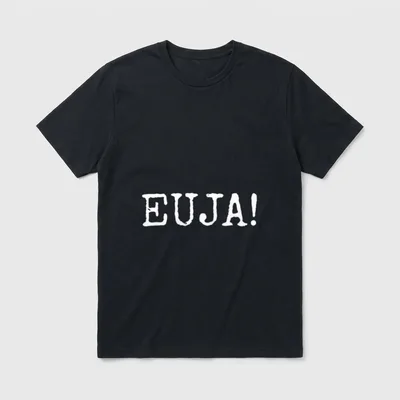 Sachsen Sprüche EUJA Sachsen T-Shirt – Schriftzug EUJA! in weißer Stempelschrift – Klassisches T-Shirt in Schwarz