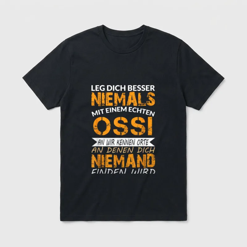 Ostdeutschland DDR Ostalgie Ossi Spruch T-Shirt – Klassisches T-Shirt in Schwarz