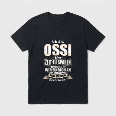 Ossi immer recht T-Shirt – Klassisches T-Shirt in Schwarz